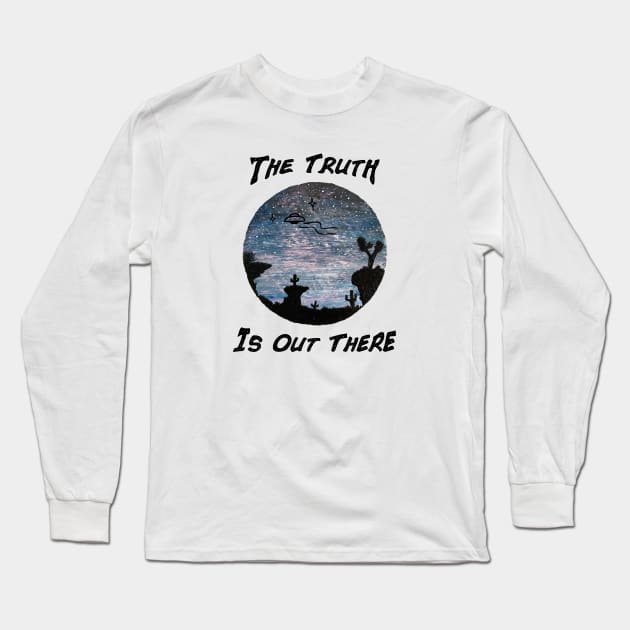 The Truth Is Out There Desert UFO Long Sleeve T-Shirt by CKastellanos